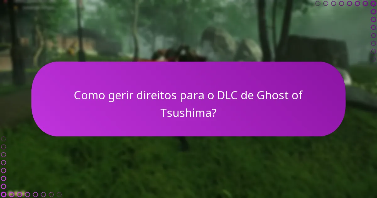 Como verificar soluções para problemas de DLC de Ghost of Tsushima?