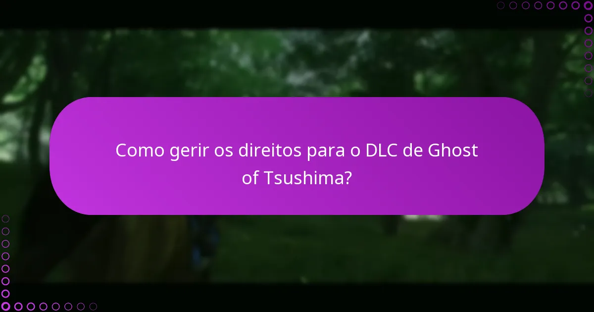 Como verificar novos lançamentos de DLC para Ghost of Tsushima?