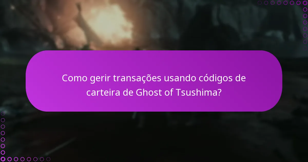 Como resgatar códigos de carteira de Ghost of Tsushima para DLC?