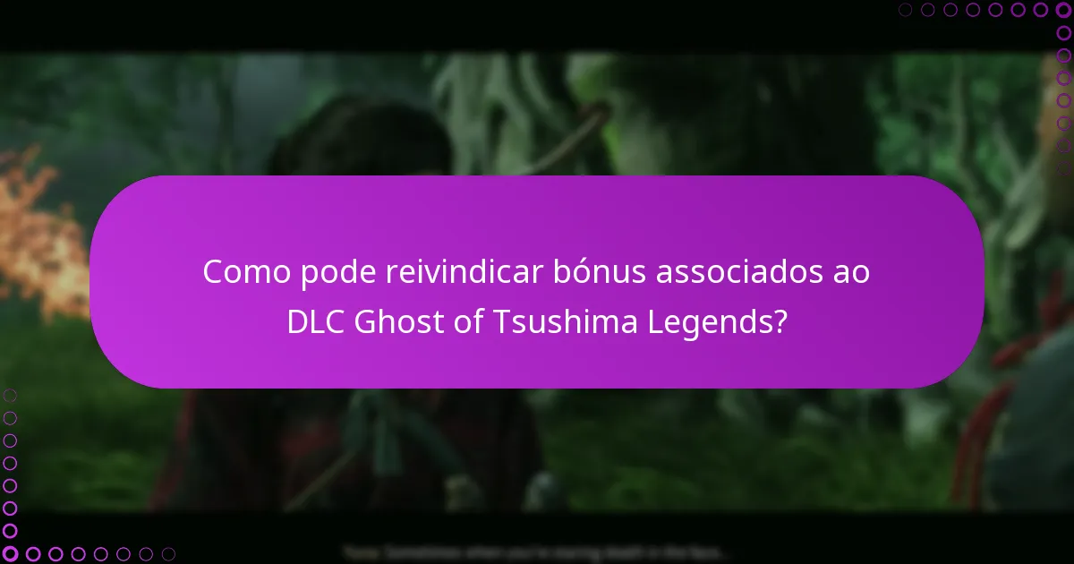 Quem é elegível para reivindicar o DLC Ghost of Tsushima Legends?