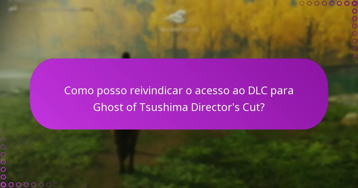Como posso verificar os meus direitos para o DLC de Ghost of Tsushima?