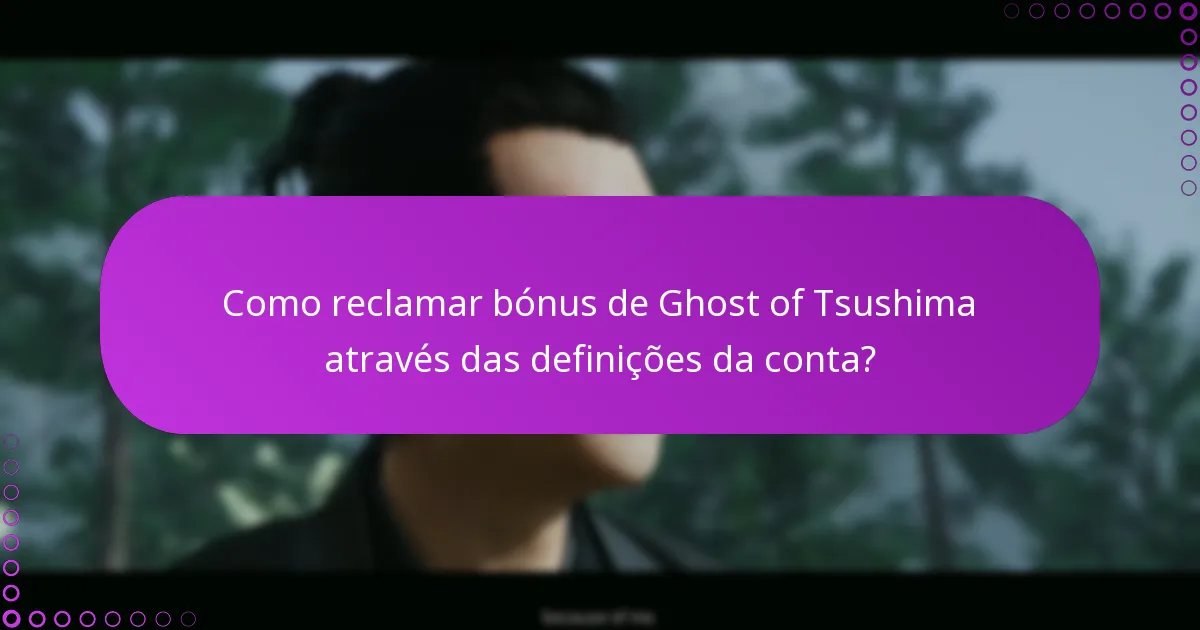 Como verificar o histórico de compras para Ghost of Tsushima?