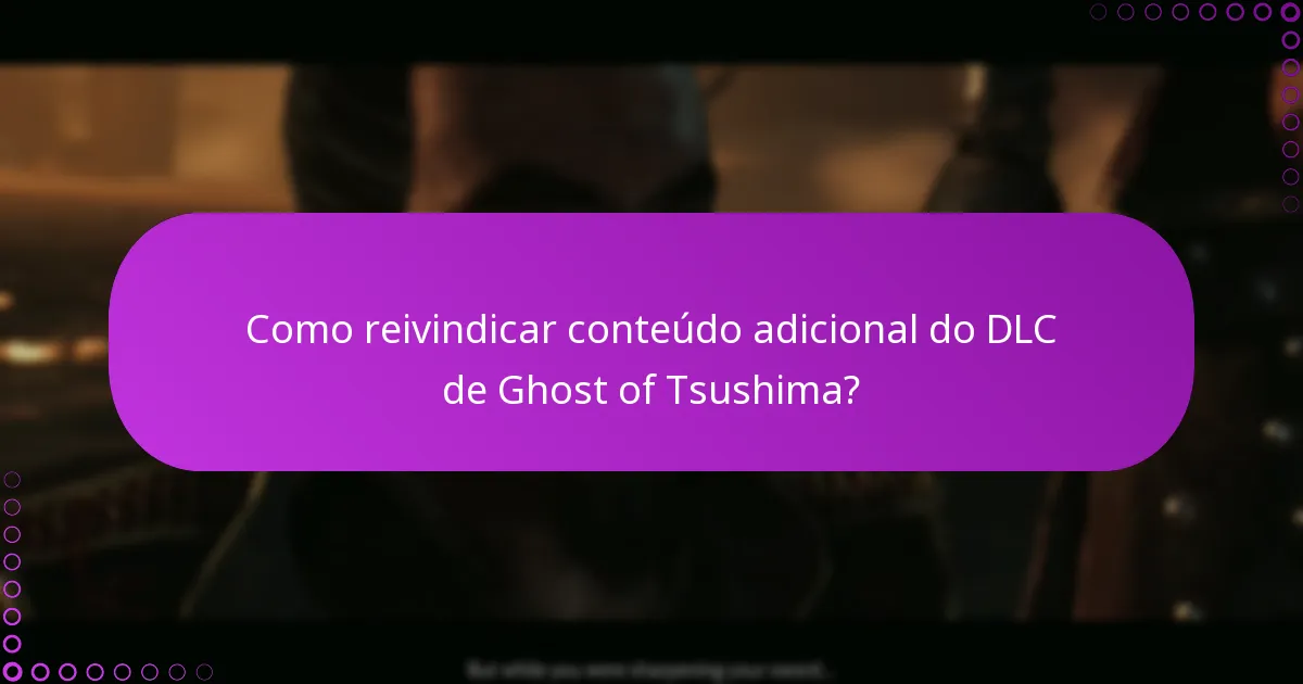 Como descarregar e instalar o DLC de Ghost of Tsushima?