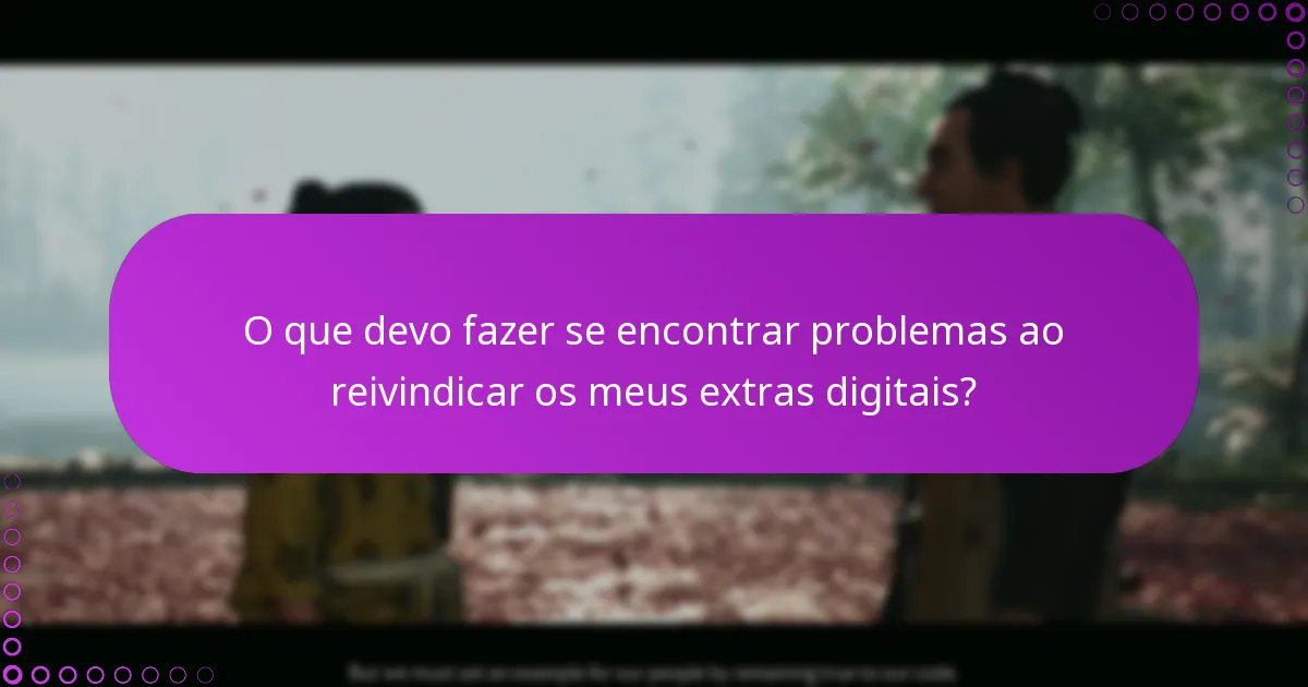 Quais são as diferenças entre os extras digitais da edição standard e da edição especial?