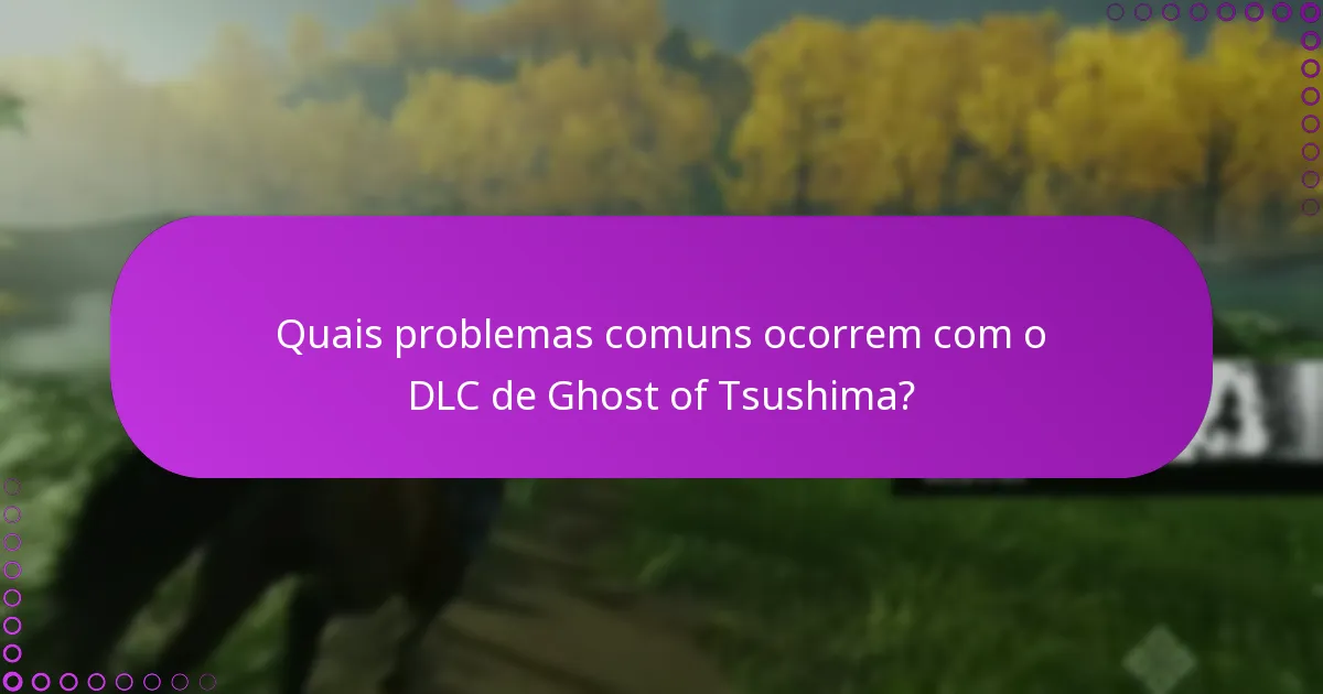 Como posso otimizar a minha experiência com o DLC Ghost of Tsushima Online?