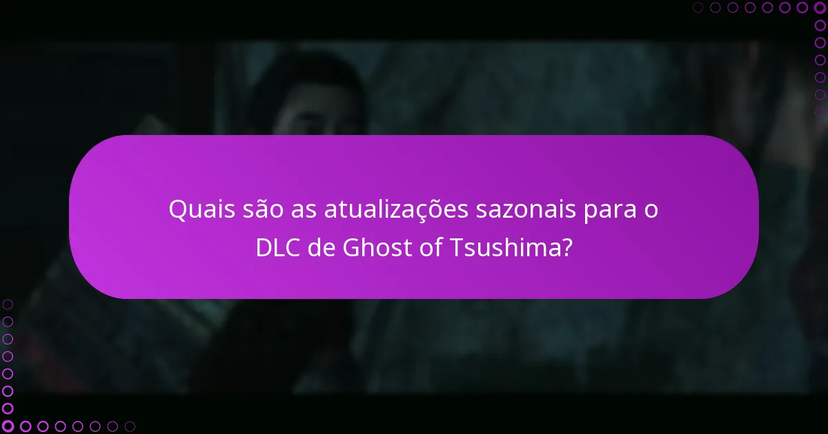 Quais são as melhores práticas para reivindicar o DLC de Ghost of Tsushima?